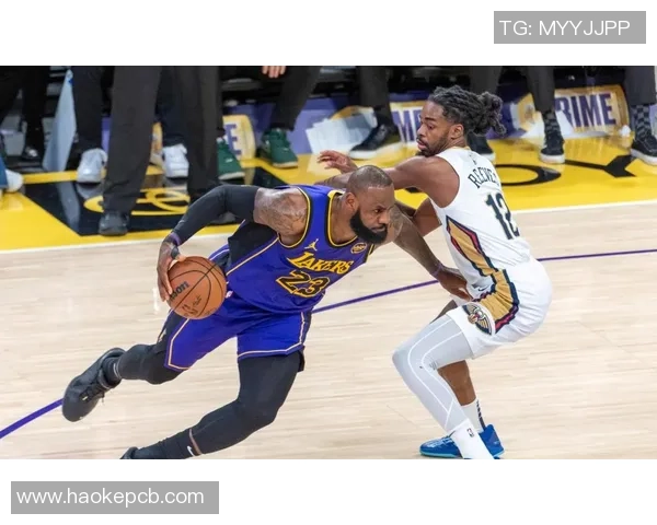 湖人对阵鹈鹕全场直播精彩回顾与赛后分析尽在此处